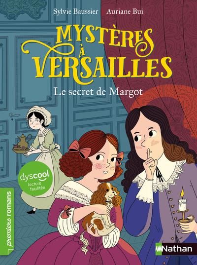 Emprunter Mystères à Versailles : Le secret de Margot [ADAPTE AUX DYS livre