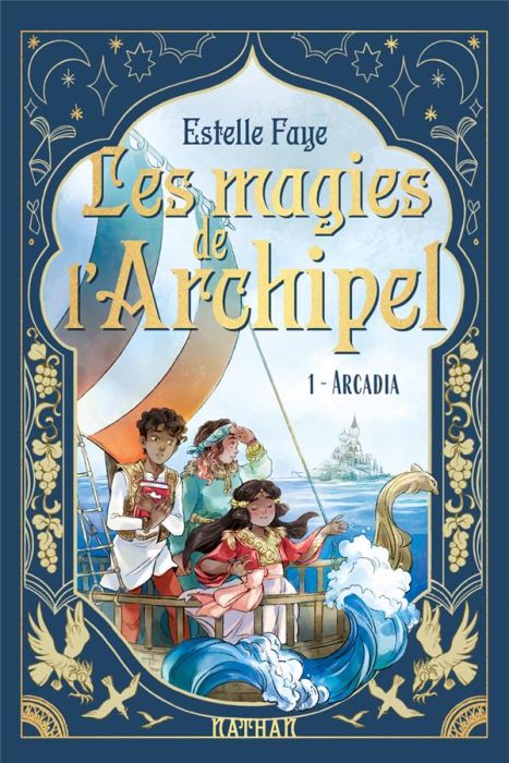 Emprunter Les magies de l'archipel Tome 1 : Arcadia livre