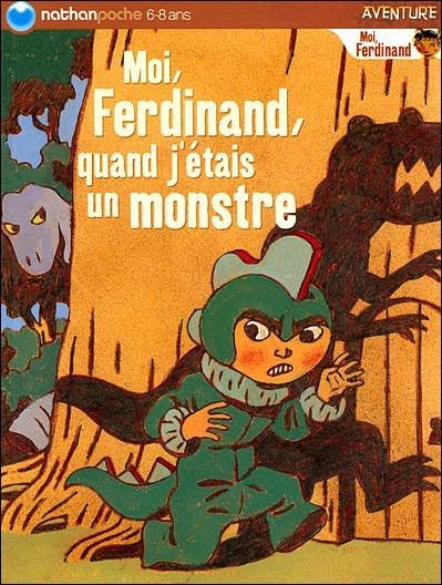 Emprunter Moi Ferdinand quand j'étais un monstre livre
