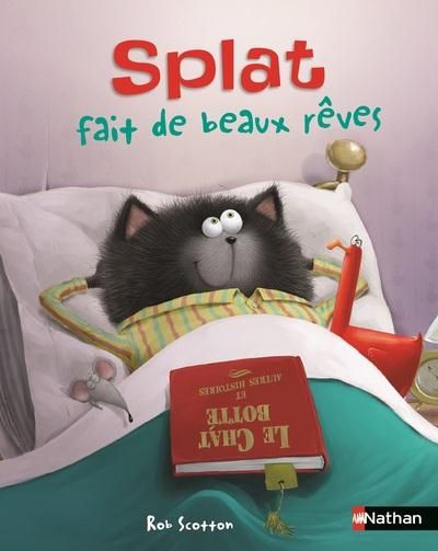Emprunter Splat le chat Tome 18 : Splat fait de beaux rêves livre