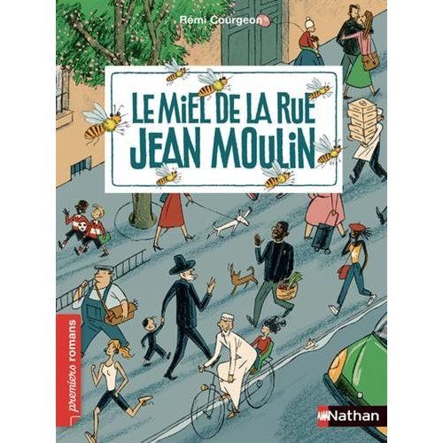 Emprunter Le miel de la rue Jean Moulin livre