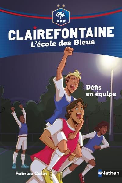 Emprunter Clairefontaine - L'école des Bleus Tome 4 : Défis en équipe livre
