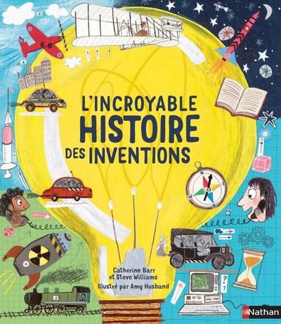 Emprunter L'incroyable histoire des inventions livre