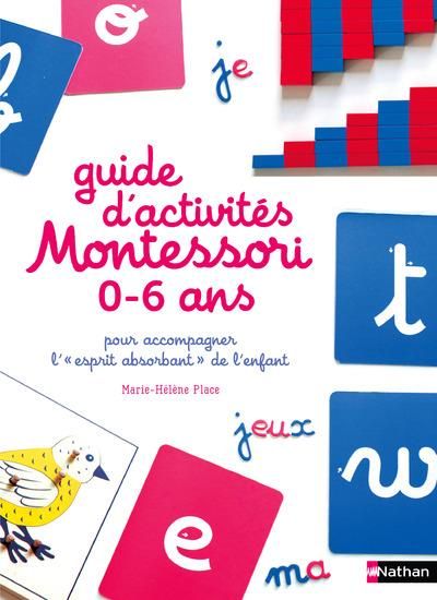 Emprunter Guide d'activités Montessori 0 à 6 ans pour accompagner l'