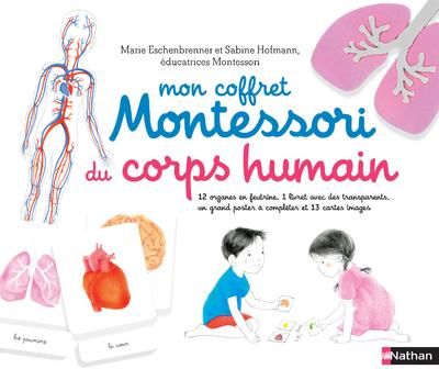 Emprunter Mon coffret Montessori du corps humain. Avec 12 organes en feutrine, 1 livret avec 4 transparents, 1 livre