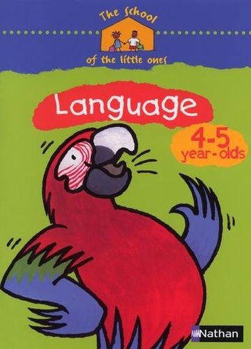 Emprunter The school of the little ones Language 4-5 year-olds Cahier d'activités en anglais livre