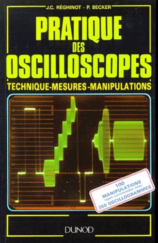 Emprunter Pratique des oscilloscopes. Technique, mesures, manipulations livre