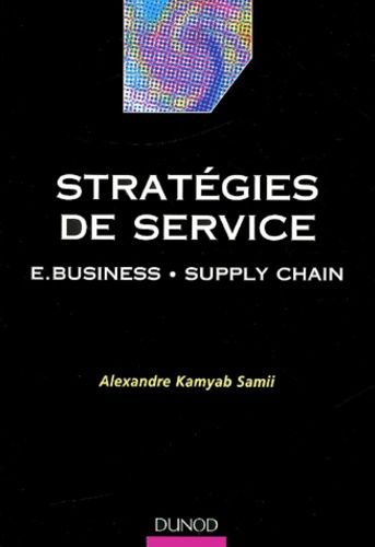 Emprunter Stratégies de service. E.business, supply chain livre