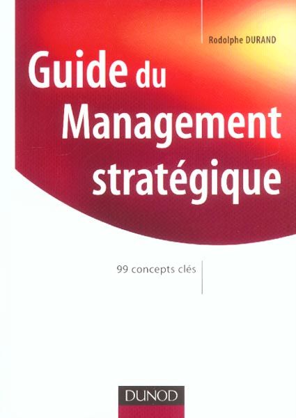 Emprunter Guide du management stratégique. 99 concepts clés livre
