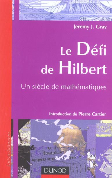 Emprunter Le défi de Hilbert. Un siècle de mathématiques livre