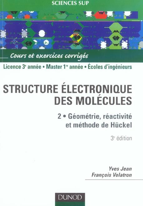 Emprunter Structure électronique des molécules. Tome 2, Géométrie, réactivité et méthode de Hückel, 3e édition livre