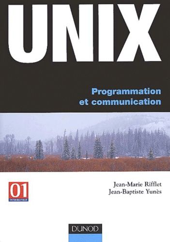 Emprunter Unix. Programmation et communication livre