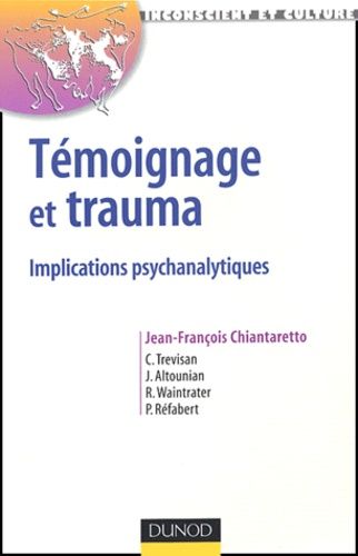 Emprunter Témoignage et trauma. Implications psychanalytiques livre