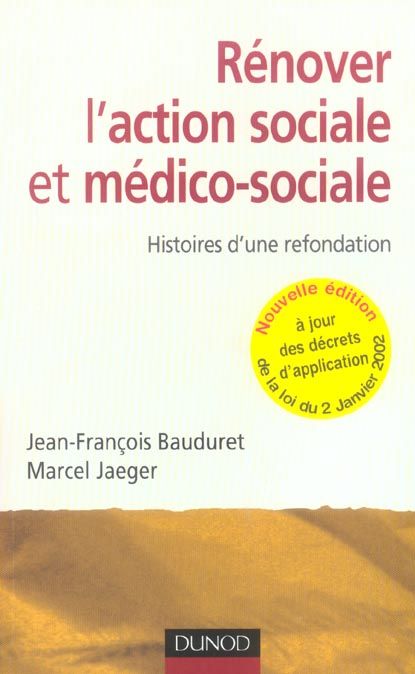 Emprunter Rénover l'action socialeet médico-sociale. Histoires d'une refondation, 2e édition livre
