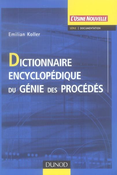 Emprunter Dictionnaire encyclopédique du génie des procédés livre