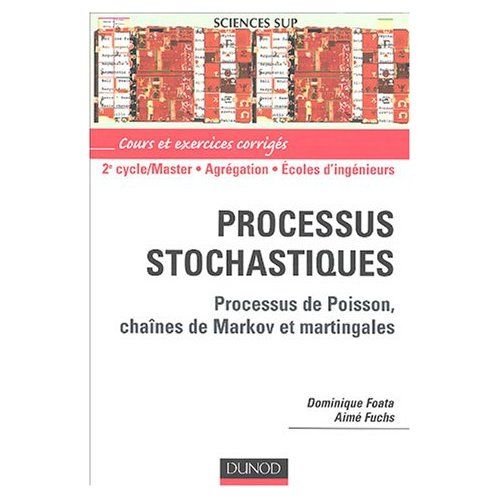 Emprunter Processus stochastiques. Processus de poisson, chaînes de Markov et martingales, 2e édition livre