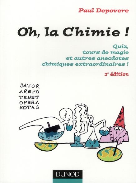 Emprunter Oh, la Chimie ! Quiz, tours de magie et autres anecdotes chimiques extraordinaires, 2e édition livre