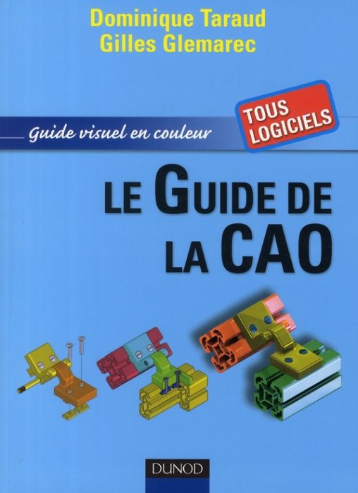 Emprunter Le Guide de la CAO. Guide visuel en couleur livre