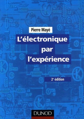 Emprunter L'électronique par l'expérience. 2e édition livre