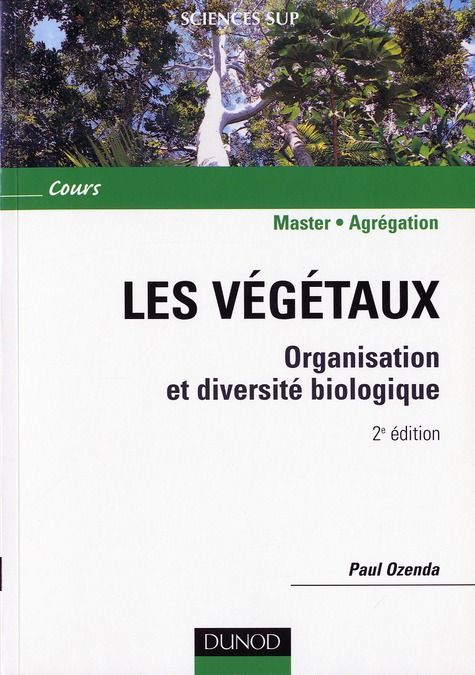 Emprunter Les végétaux. Organisation et diversité biologique, 2e édition livre