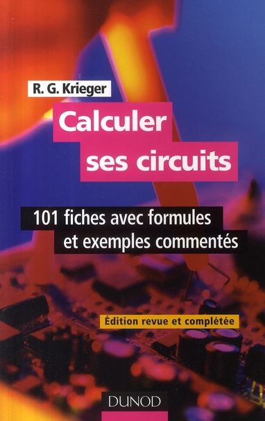 Emprunter Calculer ses circuits. 101 Fiches avec formules et exemples commentés, Edition revue et augmentée livre