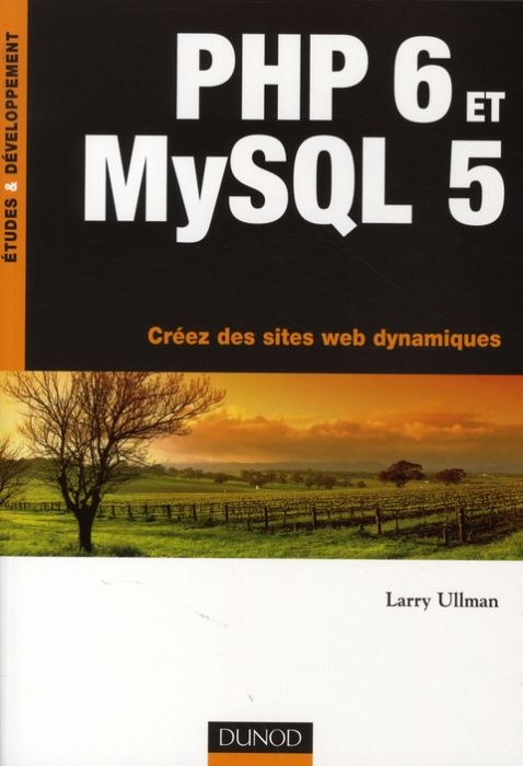 Emprunter PHP 6 et MySQL 5. Créez des sites Web dynamiques livre