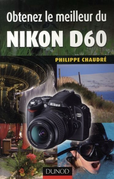 Emprunter Obtenez le meilleur du Nikon D60 livre