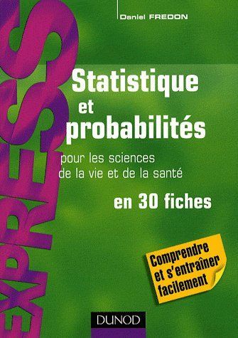 Emprunter Statistique et probabilités pour les sciences de la vie et de la santé en 30 fiches livre