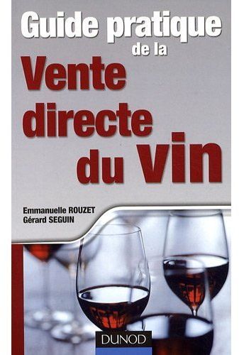 Emprunter Guide pratique de la Vente directe du vin livre