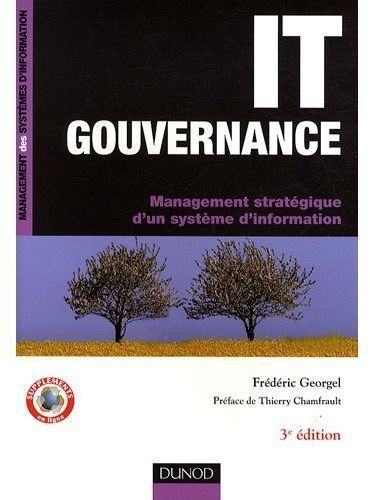Emprunter IT gouvernance. Management stratégique d'un système d'information, 3e édition livre