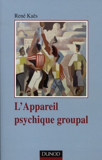 Emprunter L'appareil psychique groupal. 3e édition livre