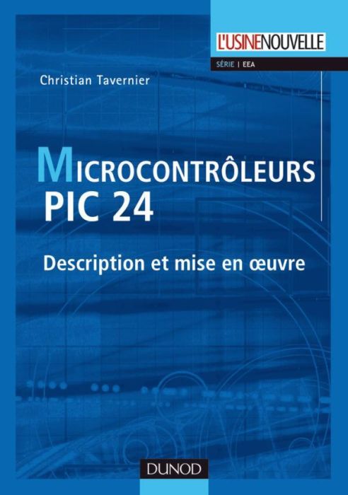 Emprunter Microcontrôleurs PIC 24. Description et mise en oeuvre livre