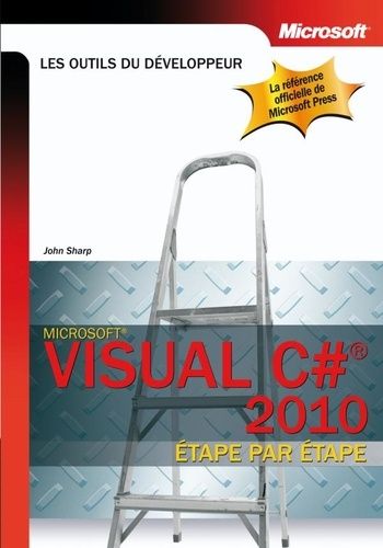 Emprunter Visual C# 2010 étape par étape livre