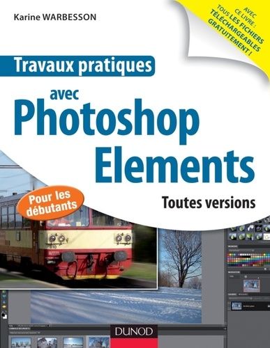 Emprunter Travaux pratiques avec Photoshop Eléments livre
