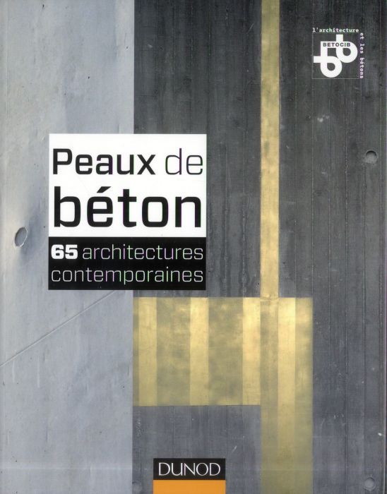 Emprunter Peaux de béton. 65 architectures contemporaines livre