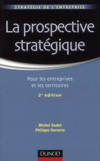 Emprunter La prospective stratégique. Pour les entreprises et les territoires, 2e édition livre