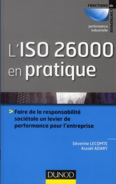 Emprunter L'ISO 26000 en pratique. Faire de la responsabilité sociétale un levier de performance pour l'entrep livre