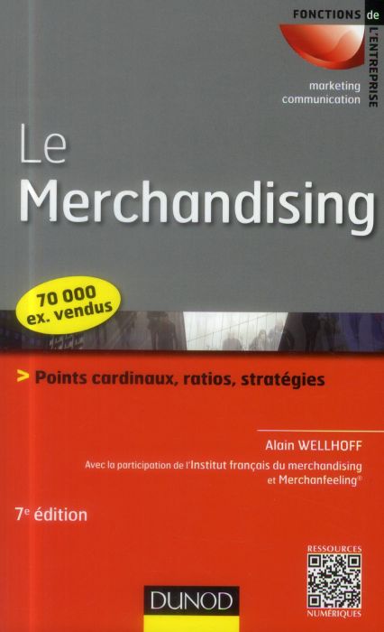 Emprunter Le Merchandising. Points cardinaux, ratios, stratégies, 7e édition livre