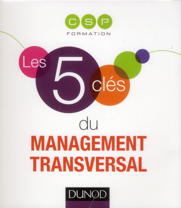 Emprunter Les 5 clés du management transversal livre