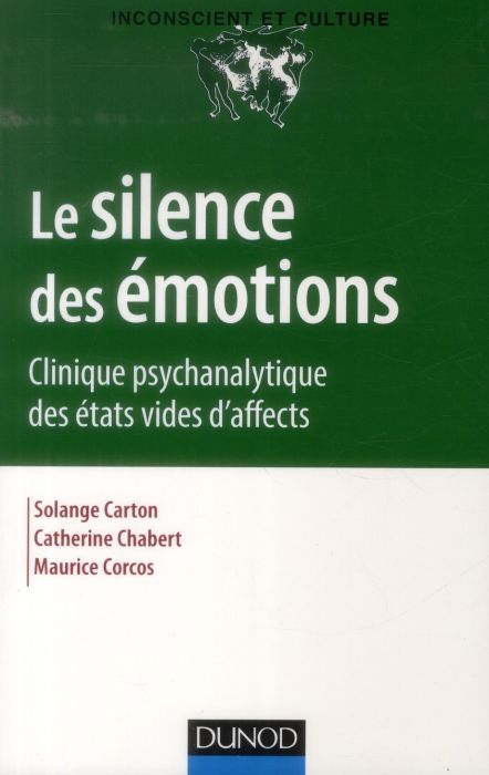 Emprunter Le silence des émotions. Clinique psychanalytique des états vides d'affect livre