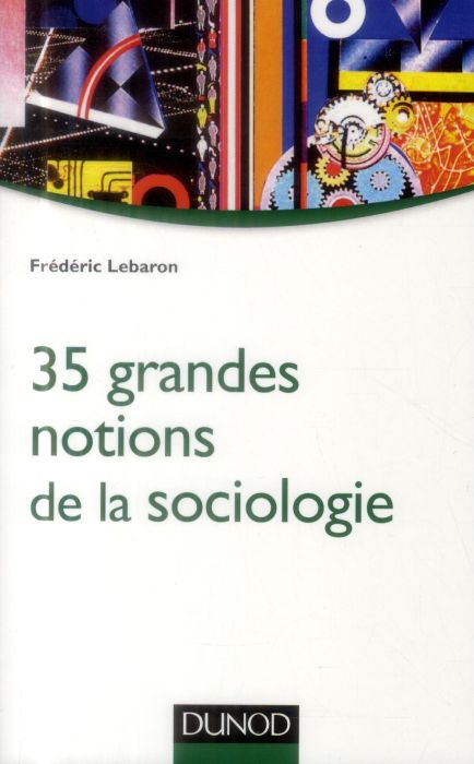 Emprunter 35 grandes notions de la sociologie livre
