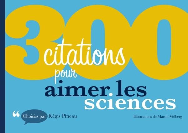 Emprunter 300 citations pour aimer les sciences livre