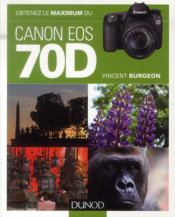 Emprunter Obtenez le maximum du Canon EOS 70D livre