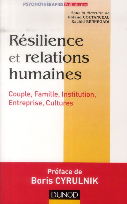 Emprunter Résilience et relations humaines. Couples, familles, institution, entreprise, cultures livre