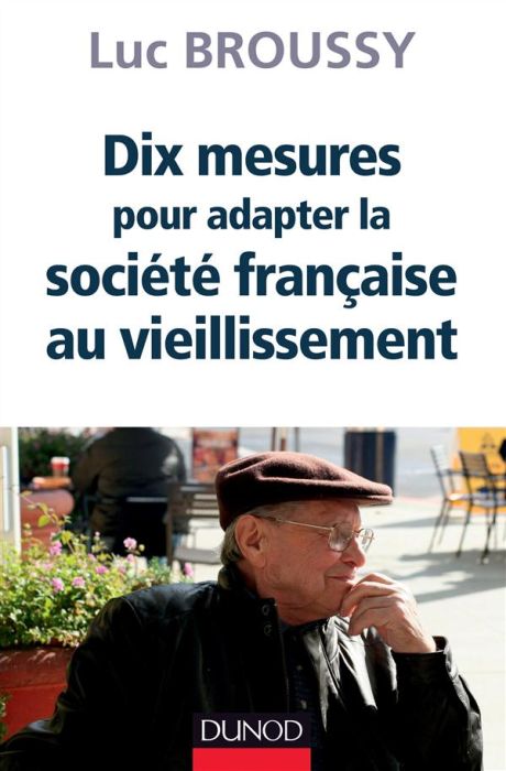 Emprunter Dix mesures pour adapter la société française au vieillissement livre