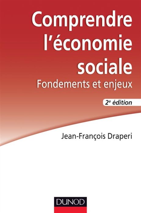 Emprunter Comprendre l'économie sociale. Fondements et enjeux, 2e édition livre