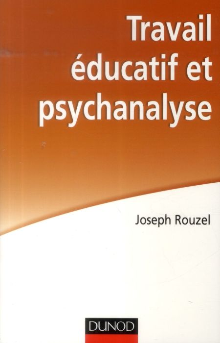 Emprunter Travail éducatif et psychanalyse livre