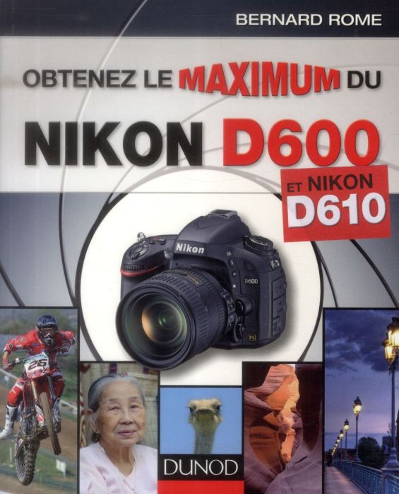 Emprunter Obtenez le maximum du Nikon D600 et D610 livre
