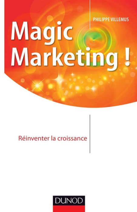 Emprunter Magic marketing ! livre
