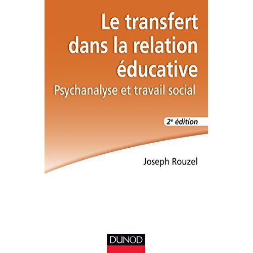 Emprunter Le transfert dans la relation éducative. 2e édition livre